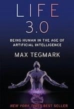 Cover of Life 3.0: Being Human in the Age of Artificial Intelligence, featuring a human silhouette evolving into digital code